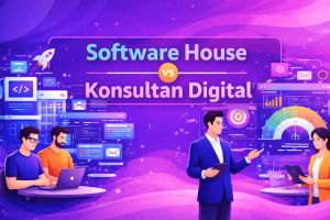Software House vs Konsultan Digital: 5 Perbedaan Krusial yang Menentukan Sukses atau Gagalnya Transformasi Digital