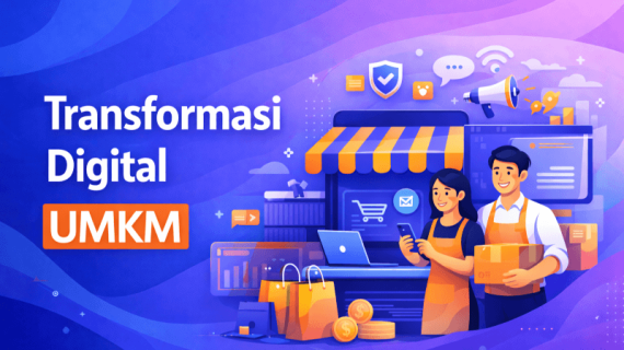 7 Strategi Transformasi Digital UMKM, Terbukti Produktivitas Naik 25%
